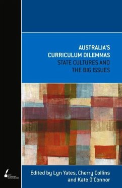 Australia's Curriculum Dilemmas: State Cultures and the Big Issues