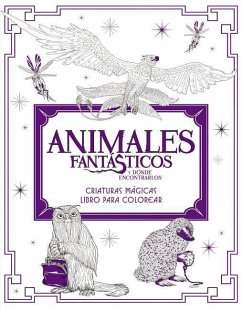 Animales Fantásticos Y Dónde Encontrarlos: Criaturas Mágicas. Libro Para Colorea - Harpercollins Espanol