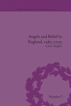 Angels and Belief in England, 1480-1700 - Sangha, Laura