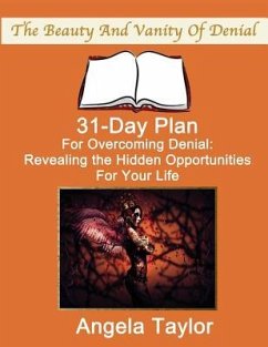 31-Day Plan for Overcoming Denial: Day Book - Taylor, Angela