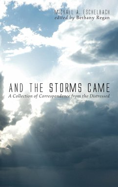 And the Storms Came - Eschelbach, Michael A.