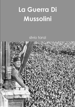 La Guerra Di Mussolini - Tanzi, Silvio