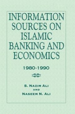 Information Sources on Islamic Banking and Economics - Ali, S Nazim; Ali, Naseem N