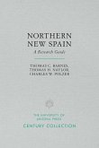 Northern New Spain: A Research Guide