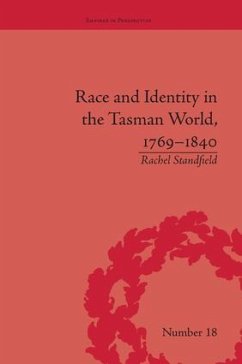 Race and Identity in the Tasman World, 1769-1840 - Standfield, Rachel