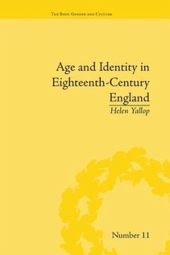 Age and Identity in Eighteenth-Century England - Yallop, Helen