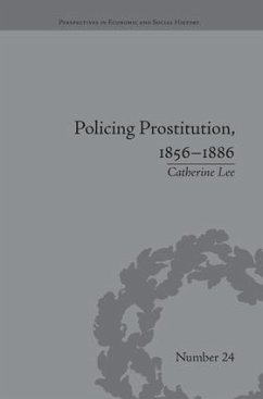 Policing Prostitution, 1856-1886 - Lee, Catherine