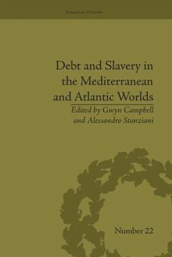 Debt and Slavery in the Mediterranean and Atlantic Worlds - Stanziani, Alessandro