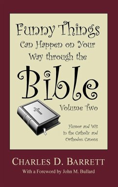 Funny Things Can Happen on Your Way through the Bible, Volume 2 - Barrett, Charles D.
