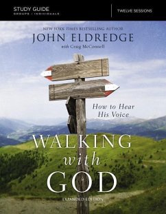 The Walking with God Study Guide Expanded Edition - Eldredge, John; Mcconnell, Craig