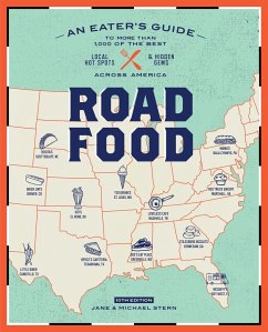 Roadfood, 10th Edition: An Eater's Guide to More Than 1,000 of the Best Local Hot Spots and Hidden Gems Across America - Stern, Jane; Stern, Michael