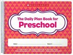 The the Daily Plan Book for Preschool (2nd Edition)