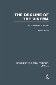 The Decline of the Cinema - Spraos, John