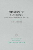 Mission of Sorrows: Jesuit Guevavi and the Pimas, 1691-1767