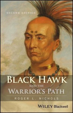 Black Hawk and the Warrior's Path - Nichols, Roger L.