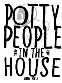 Potty People in the House - Kelly, Glenn