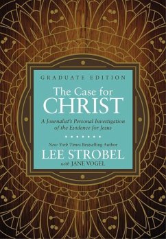 The Case for Christ Graduate Edition - Strobel, Lee