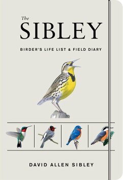 The Sibley Birder's Life List and Field Diary - Sibley, David Allen