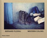 Bernard Plossu: Western Colors