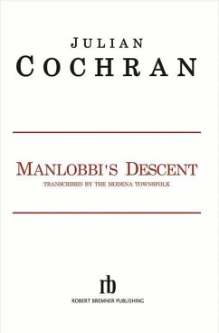 Manlobbi's Descent: Volume 1 - Cochran, Julian
