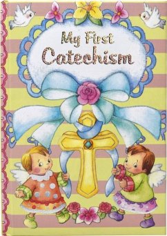 My First Catechism - Donaghy, Thomas J