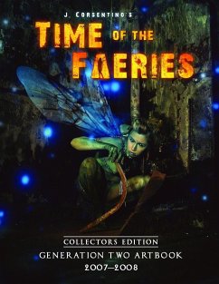 Time of the Faeries Generation Two Art Book Collectors Edition - Corsentino, J.