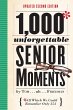 1,000 Unforgettable Senior Moments: Of... - Bild 1
