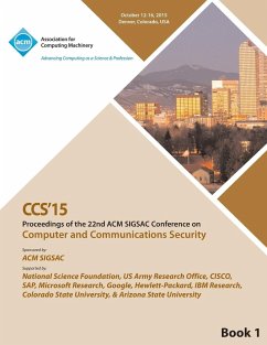 CCS 15 22nd ACM Conference on Computer and Communication Security Vol1 - Ccs 15 Conference Committee