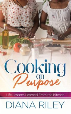 Cooking on Purpose - Riley, Diana