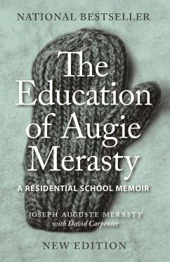 The Education of Augie Merasty - Merasty, Joseph Auguste