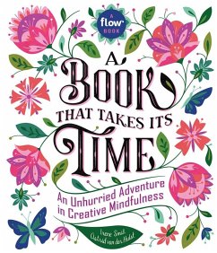 A Book That Takes Its Time - van der Hulst, Astrid; magazine, Editors of Flow; Smit, Irene