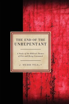 The End of the Unrepentant - Mealy, J. Webb