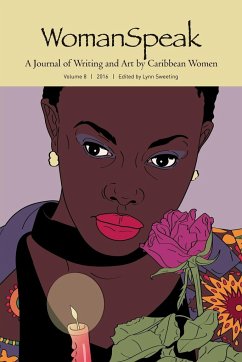 WomanSpeak, A Journal of Writing and Art by Caribbean Women, Volume 8, 2016 - Sweeting, Lynn