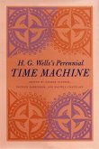 H. G. Wells's Perennial Time Machine