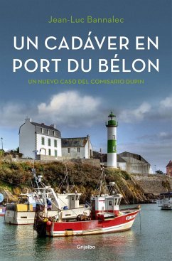 Comisario Dupin 4. Un cadáver en Port du Bélon - Bannalec, Jean-Luc