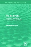 The Big Smoke (Routledge Revivals)