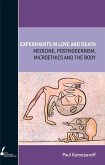 Experiments in Love and Death: Medicine, Postmodernism, Microethics and the Body