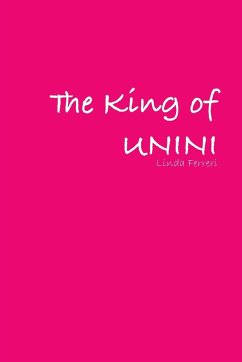 The King of UNINI - Ferreri, Linda