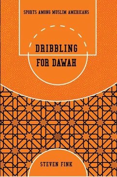 Dribbling for Dawah - Fink, Steven