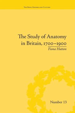 Cover The Study of Anatomy in Britain, 1700-1900