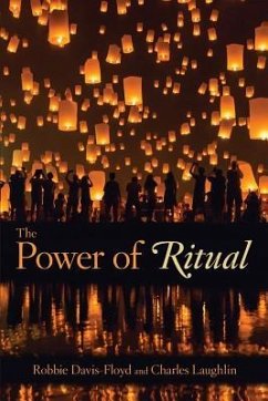 The Power of Ritual - Davis-Floyd, Robbie; Laughlin, Charles