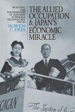 The Allied Occupation and Japan's Economic Miracle - Dees, Bowen C