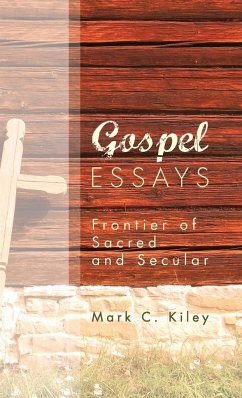 Gospel Essays - Kiley, Mark C