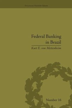 Federal Banking in Brazil - Mettenheim, Kurt E von