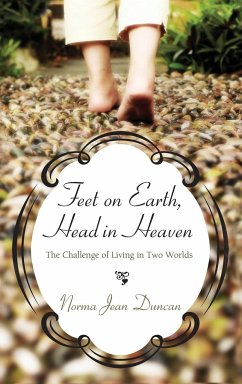 Feet on Earth, Head in Heaven - Duncan, Norma Jean