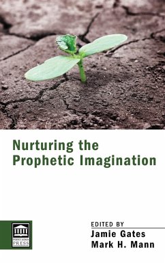 Nurturing the Prophetic Imagination