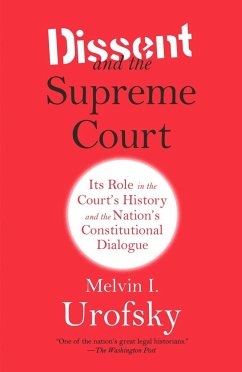 Dissent and the Supreme Court - Urofsky, Melvin I