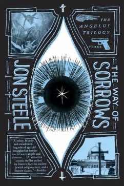 The Way of Sorrows: The Angelus Trilogy - Steele, Jon