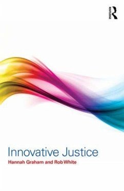 Innovative Justice - Graham, Hannah; White, Rob