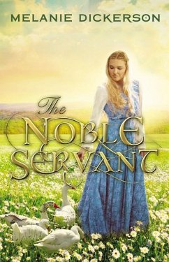 The Noble Servant - Dickerson, Melanie